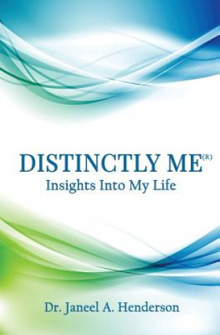 Carte Distinctly Me: A Journey of Discovery Dr Janeel a Henderson