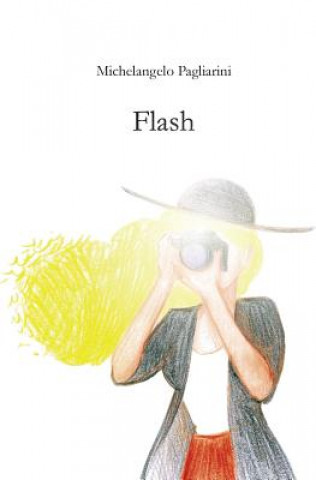 Knjiga Flash Michelangelo Pagliarini