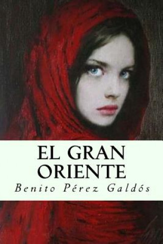 Kniha El Gran Oriente Benito Perez Galdos