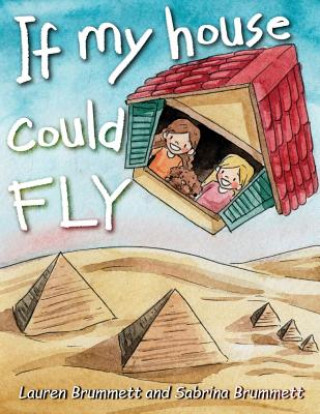 Kniha If My House Could Fly Lauren Brummett