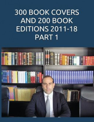 Könyv 300 Books Covers and 200 Book Editions 2011-18 Part 1 Marios Adamides
