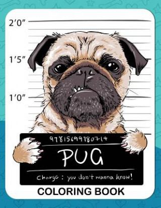 Carte Pug Coloring Book: A Dog Fun and Beautiful Pages for Stress Relieving Unique Design Rocket Publishing