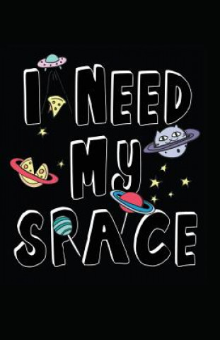 Knjiga I Need My Space Myfreedom Journals