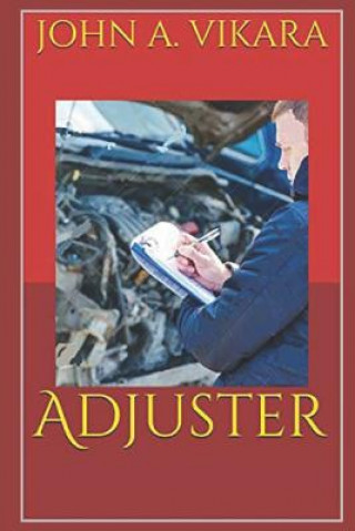 Knjiga Adjuster John A Vikara