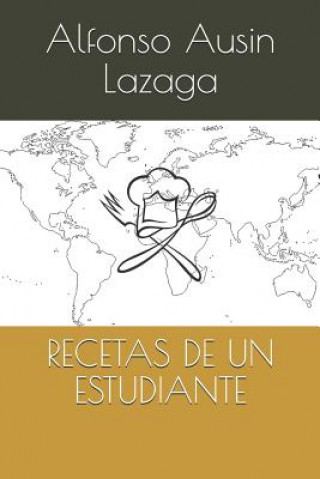 Knjiga Recetas de Un Estudiante Alfonso Ausin Lazaga