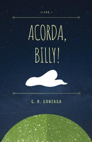 Livro Acorda, Billy! G R Gonzaga