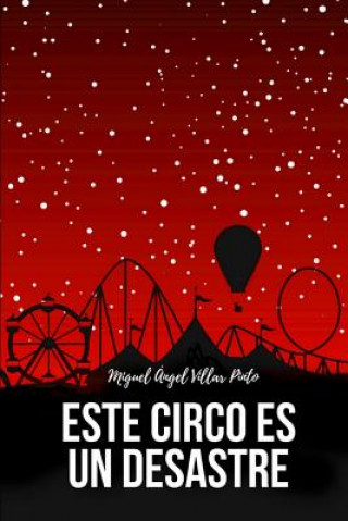 Carte Este circo es un desastre Miguel Angel Villar Pinto