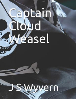 Knjiga Captain Cloud Weasel J S Wyvern