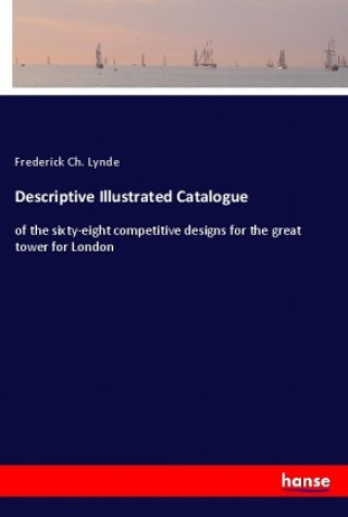 Knjiga Descriptive Illustrated Catalogue Frederick Ch. Lynde