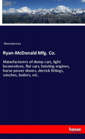 Kniha Ryan-McDonald Mfg. Co. Anonym