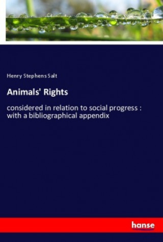 Könyv Animals' Rights Henry Stephens Salt
