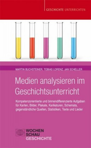 Książka Medien analysieren im Geschichtsunterricht Martin Buchsteiner