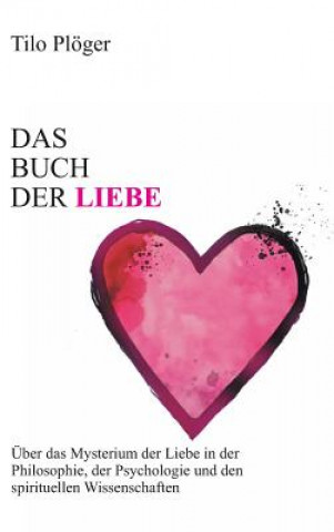 Livro Das Buch der Liebe Tilo Plöger