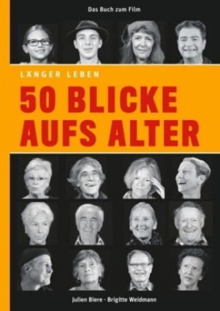 Kniha 50 Blicke aufs Alter Julien Biere