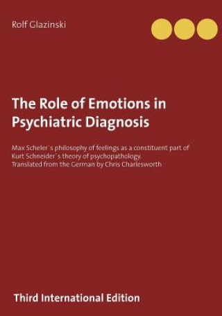 Kniha Role of Emotions in Psychiatric Diagnosis Rolf Glazinski
