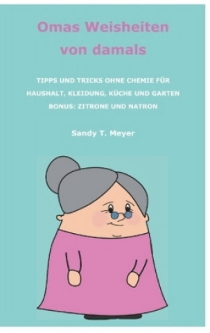 Книга Omas Weisheiten von damals Sandy T. Meyer
