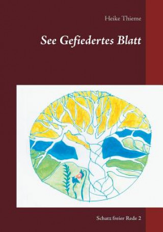 Kniha See Gefiedertes Blatt Heike Thieme