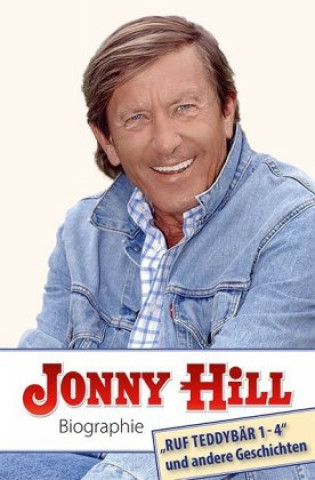 Kniha Jonny Hill Biographie Jonny Hill