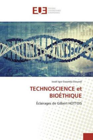 Knjiga TECHNOSCIENCE et BIOÉTHIQUE Israël Igor Essomba Etoundi