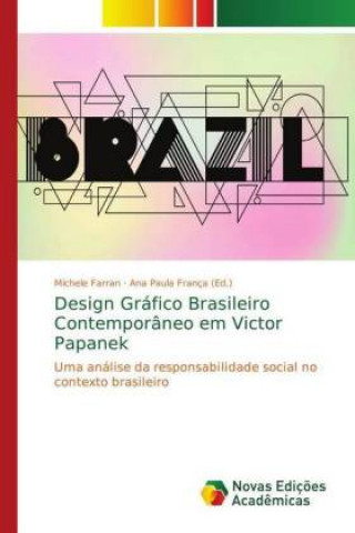 Carte Design Grafico Brasileiro Contemporaneo em Victor Papanek Michele Farran