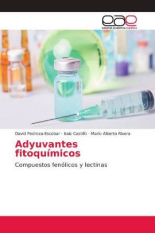 Libro Adyuvantes fitoquimicos David Pedroza-Escobar