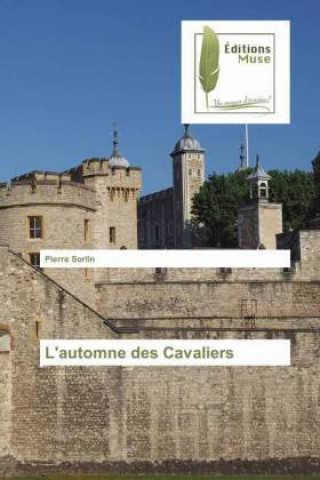 Könyv L'automne des Cavaliers Pierre Sorlin