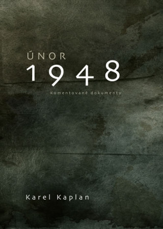 Kniha Únor 1948 Karel Kaplan
