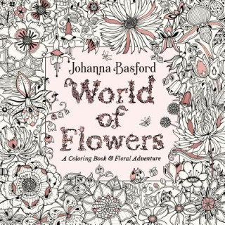 Kniha World of Flowers Johanna Basford