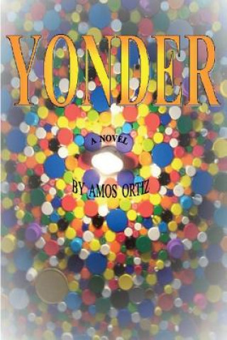 Knjiga Yonder Eric Ortiz