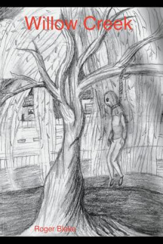 Book Willow Creek Roger Blake
