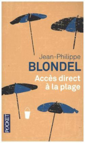 Kniha Acces direct a la plage Jean-Philippe Blondel
