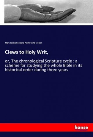Carte Clews to Holy Writ, Mary Louisa Georgina Petrie Carus-Wilson