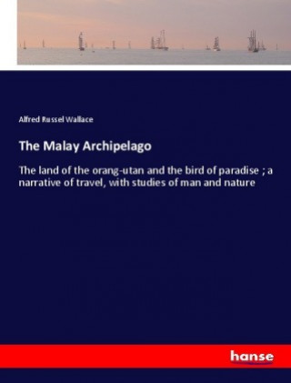 Carte The Malay Archipelago Alfred Russel Wallace