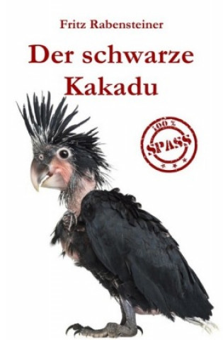 Kniha Der schwarze Kakadu Fritz Rabensteiner