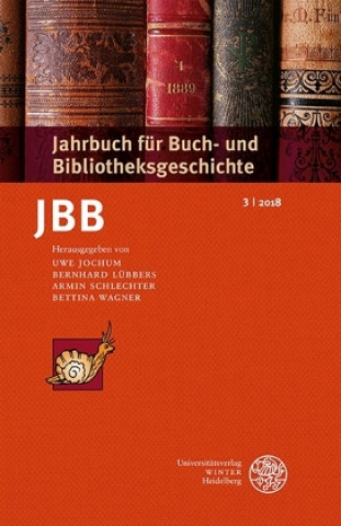 Книга Jahrbuch für Buch- und Bibliotheksgeschichte 3 | 2018 Uwe Jochum