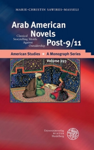 Kniha Arab American Novels Post-9/11 Marie-Christin Sawires-Masseli