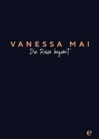 Kniha Vanessa Mai - Die Reise beginnt Vanessa Mai