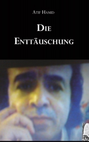 Knjiga Die Enttäuschung Atif Hamid