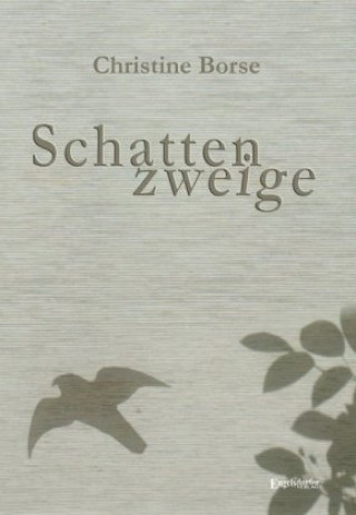 Livre Schattenzweige Christine Borse