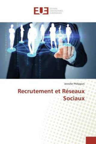 Kniha Recrutement et Réseaux Sociaux Jennifer Philippon