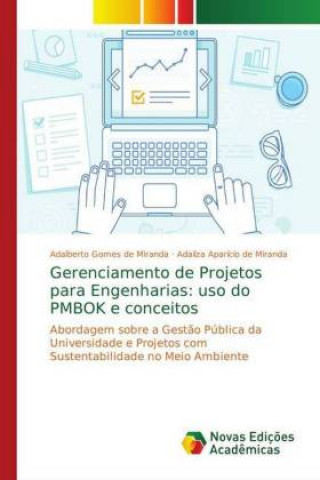 Kniha Gerenciamento de Projetos para Engenharias: uso do PMBOK e conceitos Adalberto Gomes de Miranda