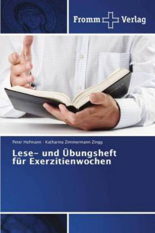 Kniha Lese- und UEbungsheft fur Exerzitienwochen Peter Hofmann
