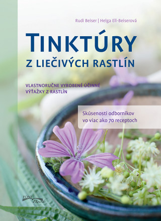 Kniha Tinktúry z liečivých rastlín Rudi Beiser