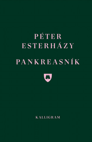 Kniha Pankreasník Péter Esterházy