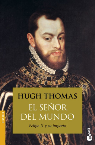 Kniha EL SEÑOR DEL MUNDO HUGH THOMAS