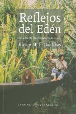 Книга Reflejos del Eden BIRUTE M. F. GALDIKAS