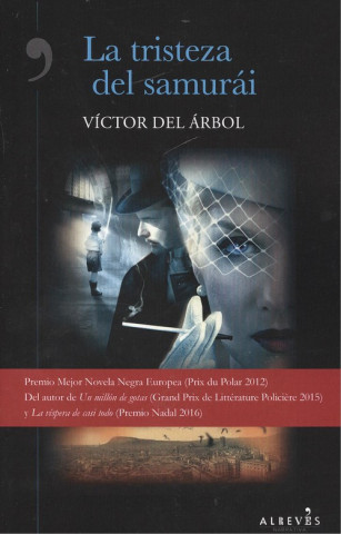 Livre LA TRISTEZA DEL SAMURAI VICTOR DEL ARBOL