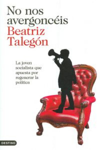 Knjiga No nos avergonceis BEATRIZ TALEGON