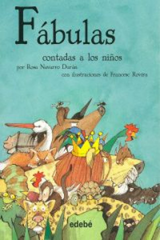 Könyv Las fábulas contadas a los niños ROSA NAVARRO DURAN
