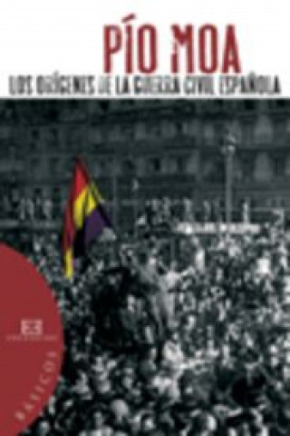 Knjiga Los orígenes de la guerra civil española PIO MOA